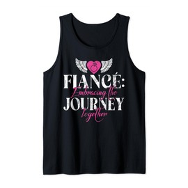 Fiance embracing the Journey together Fiance Tank Top