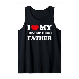 I Love My Hip-Hop Head Father, Heart My Hip-Hop Head Father Tank Top