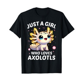 Just A Girl Who Loves Axolotls Axolotl Kawaii T-Shirt