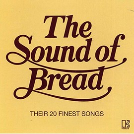 The Sound of Bread