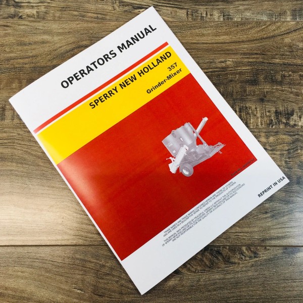Peaceful Creek Sperry New Holland 357 Grinder Mixer Operators Manual