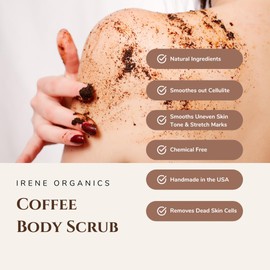 Irene Organics Exfoliating Body Scrub - All Natural Stretch Mark Treatment, Scar Removal, Anti Cellulite, Spider Vein and Acne Treatment. Great for uneven skin tone (Coffee Scrub)