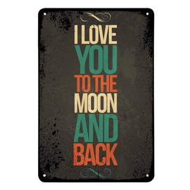 AOYEGO I Love You to The Moon and Back Quote Tin Sign, Vintage Metal Tin Signs for Cafes Bars Pubs Shop Wall Decorative Funny Retro Signs for Men Women 8x12 Inch
