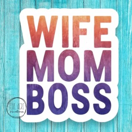 Five Acre Creations Wife Mom Boss Sticker | Boss Babe | Sticker For Her  | Waterproof Decal