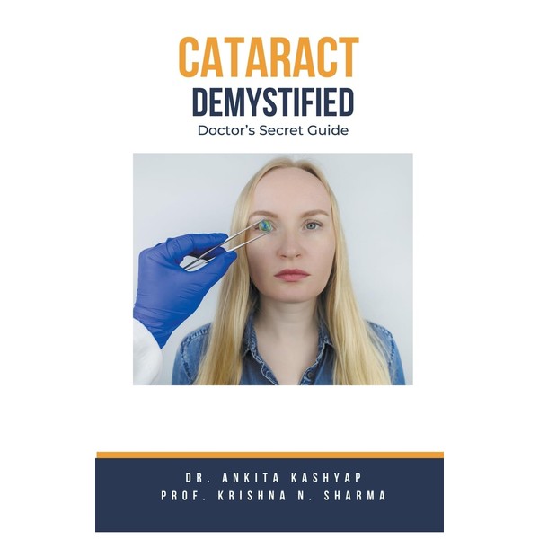 Cataract Demystified: Doctor's Secret Guide