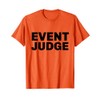 Event Judge Contest Judge T-Shirt