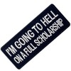 I'm Going to Hell On A Full Scholarship Patch Funny