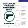 We Support Your 2Nd Amendment Right Carry On Sign, 18x24