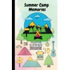 Summer Camp Journal Memories 2022: My Summer Journal For Kids