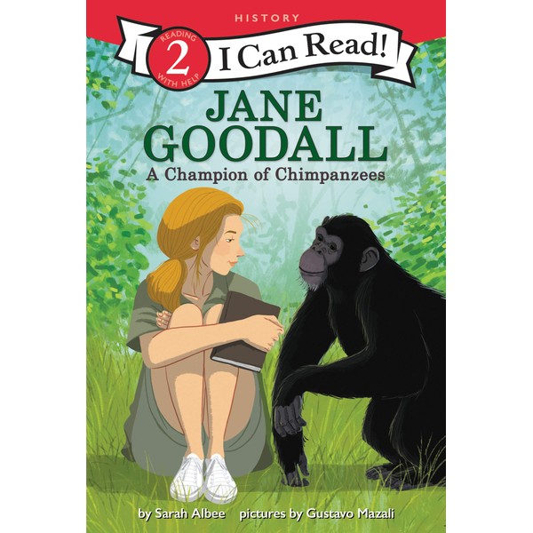 Jane Goodall: A Champion of Chimpanzees (I Can Read Level
