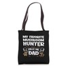 My favorite mushroom hunter calls me Dad Mushrooms Tote Bag