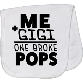 inktastic Me Plus Gigi Equals 1 Broke Pops Baby Burp Cloth White 454a9