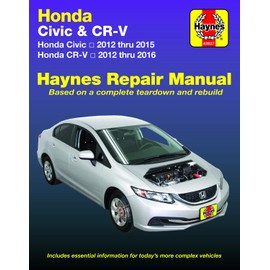 Honda Civic (12-15) & Cr-V (12-16): Does Not Include Information Specific to Cng or Hybrid Models: 2012-16 (Hayne's Repair Manual)