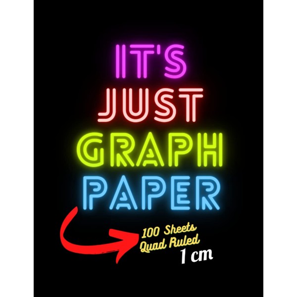 It's Just Graph Paper : 1cm: Quad Ruled 1cm squares