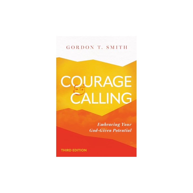 Courage and Calling: Embracing Your God-Given Potential