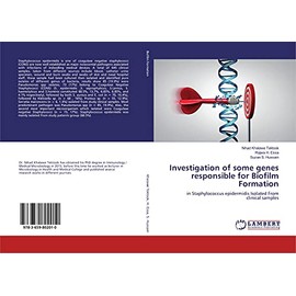 Investigation of some genes responsible for Biofilm Formation: in Staphylococcus epidermidis Isolated From clinical samples