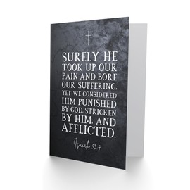 Artery8 Isaiah 53:4 He Took Our Pain And Bore Our Suffering Christian Bible Verse Quote Scripture Typography Sealed Greeting Card Plus Envelope Blank inside