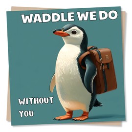 Funny Leaving Card In Penguin Design For Colleague - Waddle We Do Without You - Cute Pun Leaving Card For An Amazing Colleague