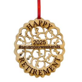 Funny Retirement Ornament - Retired Laser Cut Wood Ornament - Comes in an Organza Gift Bag so Its Ready for Giving (2025)
