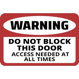 Classic Framed Plus Warning Do Not Block This Door Access Needed At All Times Wall or Door Sign | Health And Safety Office Signage - Large