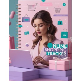 Online Shopping Tracker: 120 Pages to Organize Purchases and Budgets