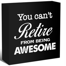 LVQHI Retirement Home Shelves Decor for Women Men,You Can't Retire from Being Awesome Wood Block Plaque Box Sign, Farewell Going Away Gifts for Retired Coworkers Friend,Retirement Desk 5"L x 5"W x 1.2"H Decor