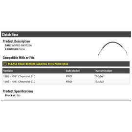 Clutch Hose - Compatible with 1986-1991 Chevy S10 RWD