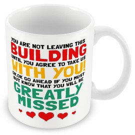 MUGGZ Work Leaving Present for Colleagues - You are Not Leaving This Building Until You Agree to Take Us with You - Giftset - Made in The UK
