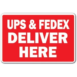 UPS & FedEx Deliver HERE Sign delivery Truck Mail Office Parking | Indoor/Outdoor | 14" Tall