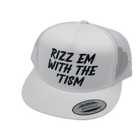 Rizz Em With The Tism Hat | Flirty Funny Comedy Humorous Accessories - Color: White