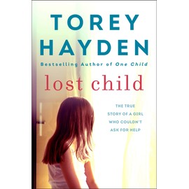 Lost Child: The True Story of a Girl Who Couldn't Ask for Help