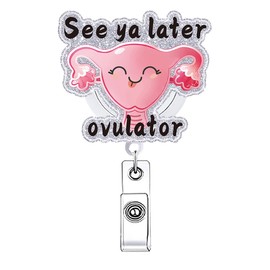 See Ya Later Ovulator Uterus OBGYN Badge Reel Retractable Labor and Delivery Postpartum OB Funny Nurse Nursing Badge Holder CNA RN LPN Badge Clip Medical Fun ID Card Nurse Accessories for Work
