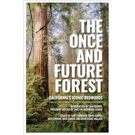 The Once and Future Forest: California's Iconic Redwoods