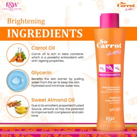 Fair & White So Carrot, Brightening Oil - 8.4 fl oz / 250ml - Natural Moisturizing & Nourishing - Hydrates and Brightens Skin Tone - With Glycerin, Sweet Almond & Carrot Oil