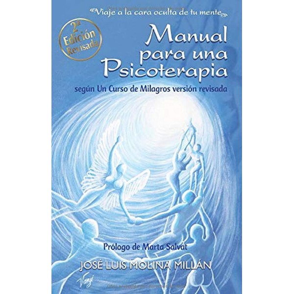 Manual para una psicoterapia según Un Curso de Milagros: Viaje
