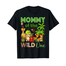 Mommy Of The Wild One Birthday 1st Safari Jungle Family T-Shirt