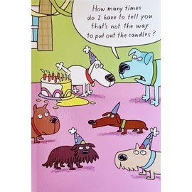 How Many Times Do I Have To Tell You That's Not The Way To Put Out The Candles - Funny Humor Dog Peeing Happy Birthday Greeting Card