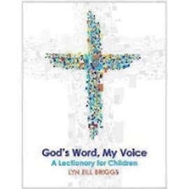 God's Word, My Voice: A Lectionary for Children