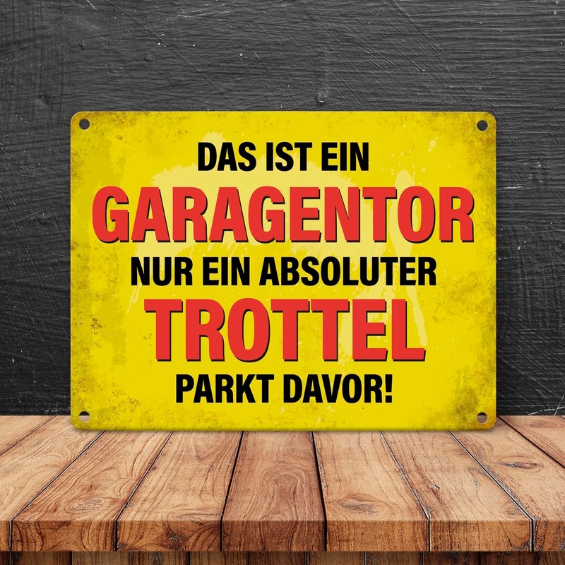 Metal Sign with Saying "Das ist ein Garagentor nur ein