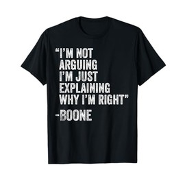 Boone Quote Funny Birthday Custom Name Idea Engineer T-Shirt