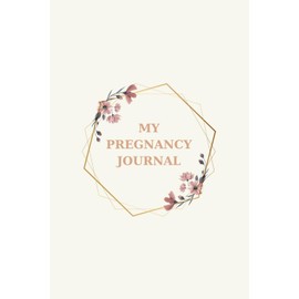 Blossom My Pregnancy Journal: Memory Keepsake book for Mom and Baby, Expecting Parents to Be Unique Gifts