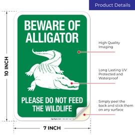 Sigo Signs, Beware of Alligator Please Do Not Feed The Wildlife Sign, 10x7 Inches, 4 Mil Vinyl Decal Stickers Weather Resistant, Made in USA