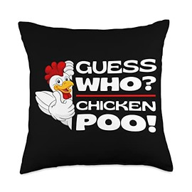 Guess Who Chicken Poo: Funny Chickens Jokes Chicken Memes Throw Pillow