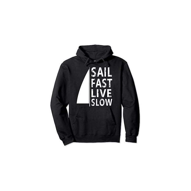 Sail Fast Live Slow, Sailing Team/Sailor Pullover Hoodie