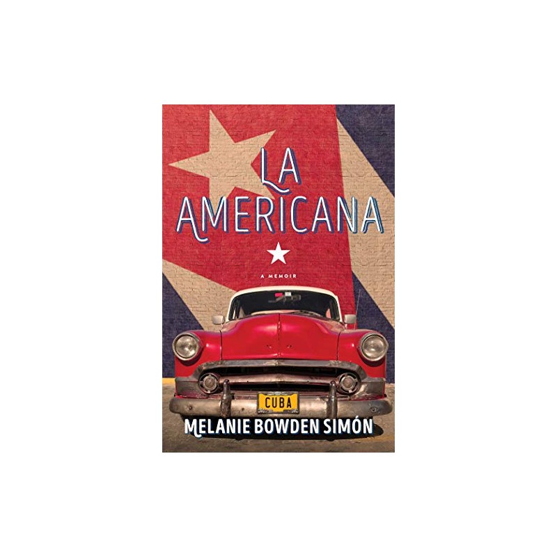 La Americana: A Memoir