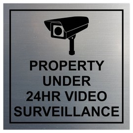 All Quality Square Property Under 24HR Video Surveillance Wall/Door Sign - Silver (Small)