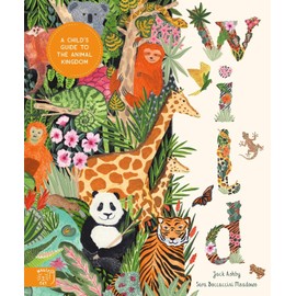 Wild: A Child's Guide to the Animal Kingdom