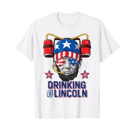 Drinking Like Lincoln 4th of July Men Abraham Merica Flag T-Shirt