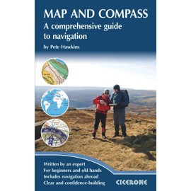Map and Compass: A comprehensive guide to navigation (Cicerone Techniques Guide)