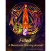 Filled: A Devotional Coloring Journal
